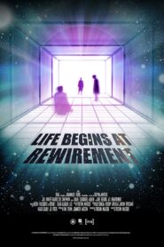 Life Begins at Rewirement 2012 on netflix