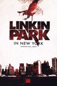 Linkin Park – Live In New York 2007 on netflix