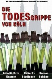 Die Todesgrippe von Köln 1999 on netflix