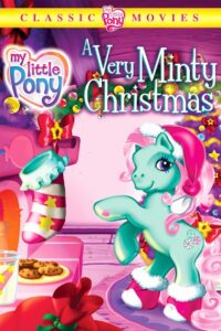 My Little Pony: A Very Minty Christmas 2005 on netflix