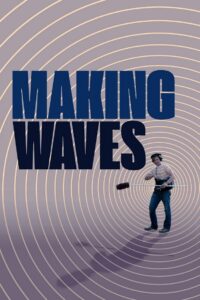 Making Waves: The Art of Cinematic Sound 2019 on netflix