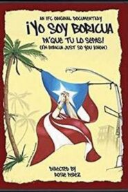 ¡Yo soy Boricua, pa’ que tú lo sepas! 2006 on netflix