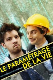 Le paramétrage de la vie 2014 on netflix