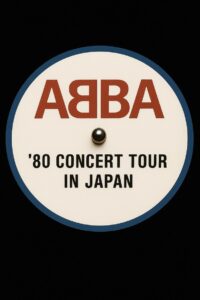 ABBA ’80 Concert Tour in Japan 2009 on netflix