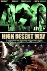 420 High Desert Way 2011 on netflix