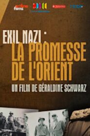 Exil nazi : la promesse de l’Orient 2014 on netflix