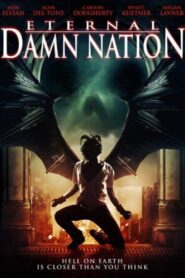 Eternal Damn Nation 2014 on netflix