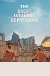 The Great Istanbul Depression 2020 on netflix