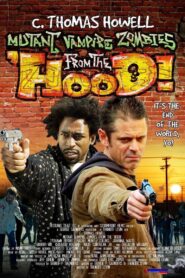 Mutant Vampire Zombies from the ‘Hood! 2010 on netflix