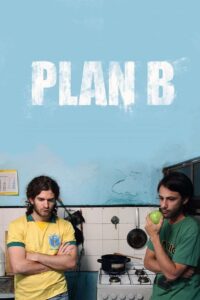 Plan B 2010 on netflix