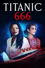 Titanic 666 2022 on netflix
