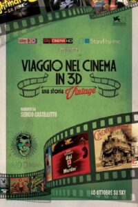 Viaggio nel cinema in 3D: Una storia vintage 2016 on netflix