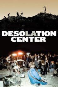 Desolation Center 2018 on netflix