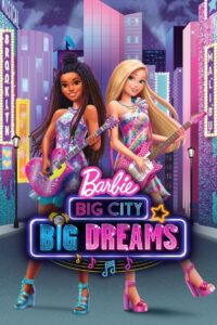 Barbie: Big City, Big Dreams 2021 on netflix