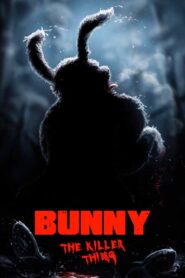 Bunny the Killer Thing 2015 on netflix
