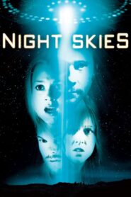 Night Skies 2007 on netflix