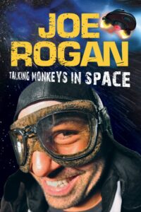Joe Rogan: Talking Monkeys in Space 2009 on netflix