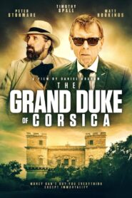The Grand Duke Of Corsica 2021 on netflix