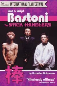 Bastoni: The Stick Handlers 2002 on netflix
