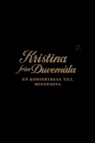 Kristina från Duvemåla – en konsertresa till Minnesota 1996 on netflix