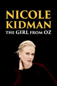 Nicole Kidman: The Girl from Oz 2006 on netflix