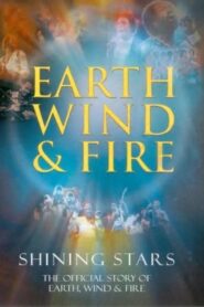 Earth Wind & Fire: Shining Stars 2001 on netflix