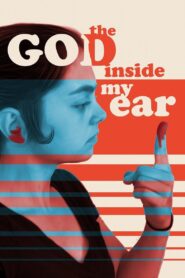 The God Inside My Ear 2018 on netflix