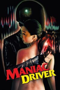 Maniac Driver 2021 on netflix