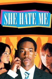 She Hate Me 2004 on netflix