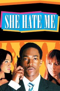 She Hate Me 2004 on netflix