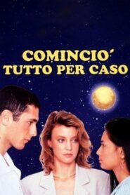 Cominciò tutto per caso 1993 on netflix