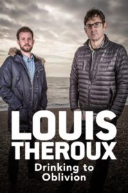 Louis Theroux: Drinking to Oblivion 2016 on netflix