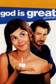 God Is Great and I’m Not 2001 on netflix