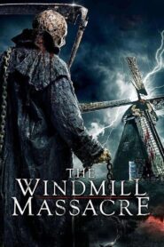 The Windmill Massacre 2016 on netflix