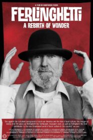 Ferlinghetti: A Rebirth of Wonder 2009 on netflix