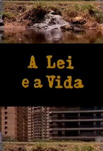 A Lei e a Vida 1992 on netflix