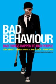 Bad Behaviour 2010 on netflix