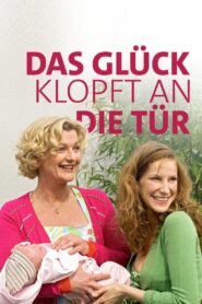 Das Glück klopft an die Tür 2006 on netflix