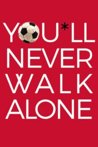 You’ll Never Walk Alone 2017 on netflix