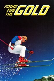 Going for the Gold: The Bill Johnson Story 1985 on netflix