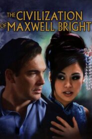 The Civilization of Maxwell Bright 2005 on netflix
