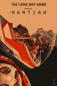 The Long Way Home: Making ‘The Martian’ 2016 on netflix