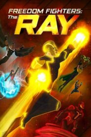 Freedom Fighters: The Ray 2018 on netflix