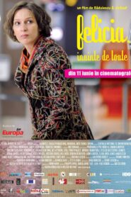 First of All, Felicia 2010 on netflix