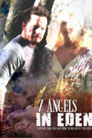 7 Angels in Eden 2007 on netflix