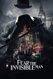 Fear the Invisible Man 2023 on netflix