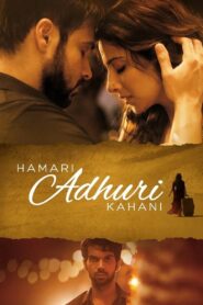 Hamari Adhuri Kahani 2015 on netflix