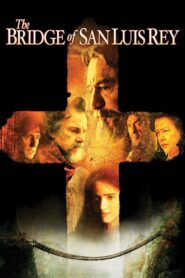 The Bridge of San Luis Rey 2004 on netflix