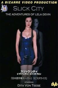 Slick City: The Adventures of Lela Devin 2001 on netflix