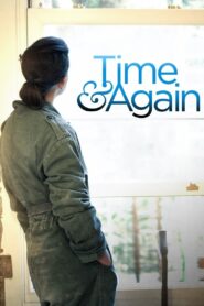 Time and Again 2007 on netflix